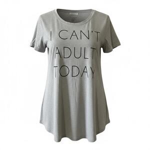 Gray “I Can’t Adult Today” Graphic Tee Size M